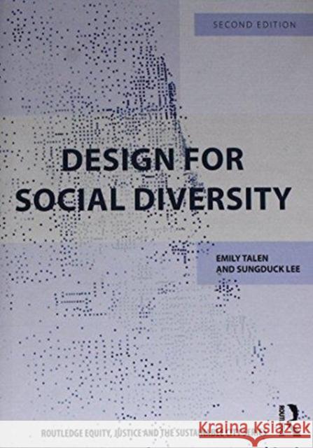 Design for Social Diversity Emily Talen Sungduck Lee 9781138216099 Routledge