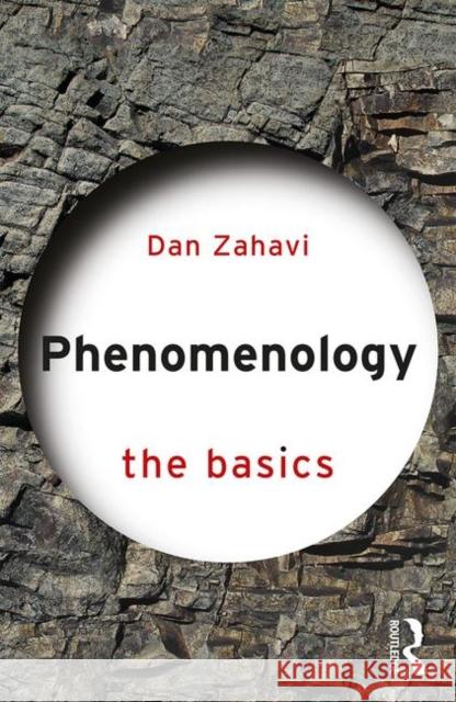 Phenomenology: The Basics Dan Zahavi (University of Copenhagen, De   9781138216709