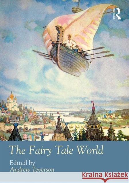 The Fairy Tale World Andrew Teverson 9781138217577