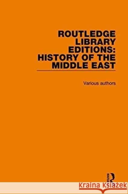 Routledge Library Editions: History of the Middle East Various 9781138220027 Routledge