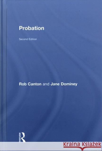 Probation Rob Canton Jane Dominey 9781138222779 Routledge