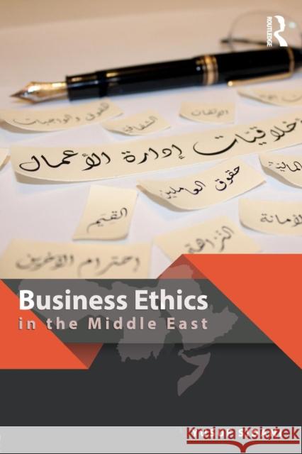 Business Ethics in the Middle East Yusuf Sidani 9781138222946 Routledge