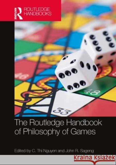 The Routledge Handbook of Philosophy of Games  9781138229105 Taylor & Francis Ltd