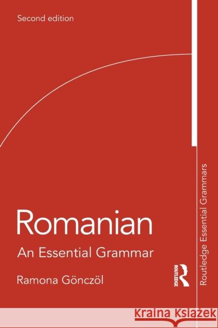 Romanian: An Essential Grammar Ramona Gonczol 9781138230569 Routledge