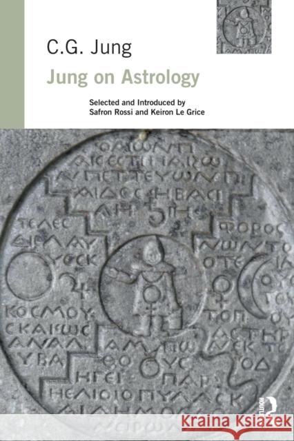Jung on Astrology C. G. Jung Safron Rossi Keiron L 9781138230736 Taylor & Francis Ltd