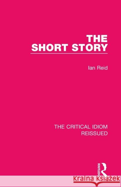 The Short Story Ian Reid 9781138233737 Routledge