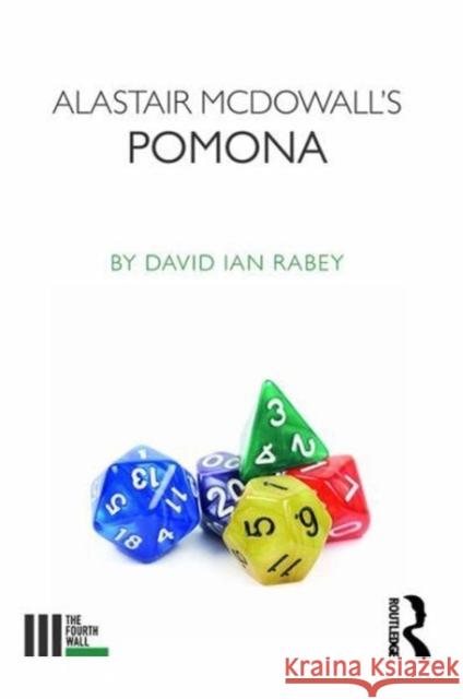 Alistair McDowall's Pomona David Ian Rabey 9781138235298 Routledge