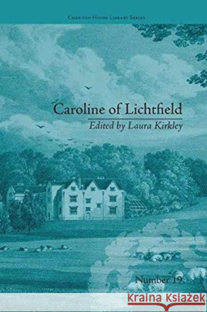 Caroline of Lichtfield: By Isabelle de Montolieu Laura Kirkley 9781138235502 Routledge
