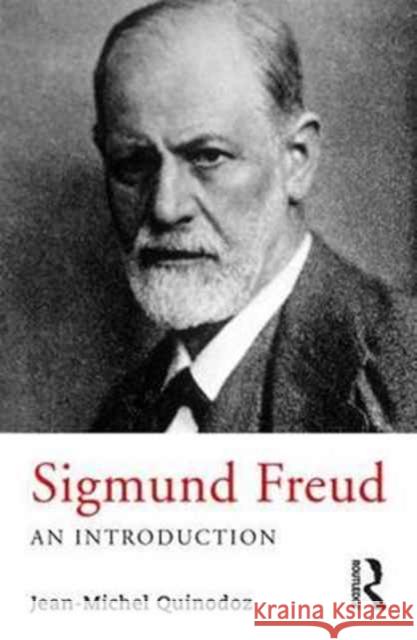 Sigmund Freud: An Introduction Jean-Michel Quinodoz 9781138235793 Routledge