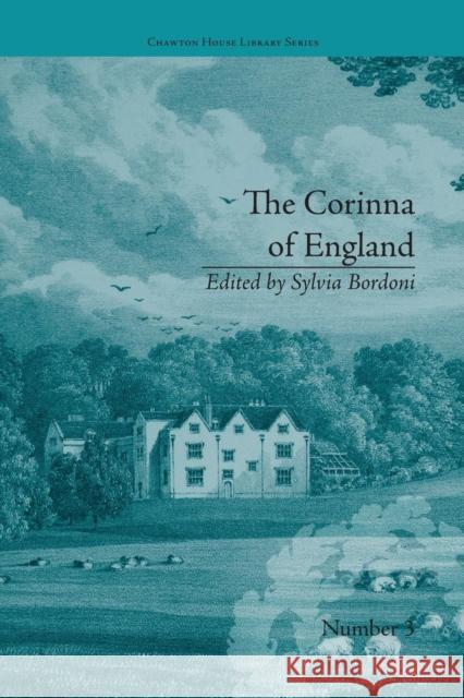 The Corinna of England, or a Heroine in the Shade; A Modern Romance: By E M Foster Sylvia Bordoni 9781138236028 Routledge