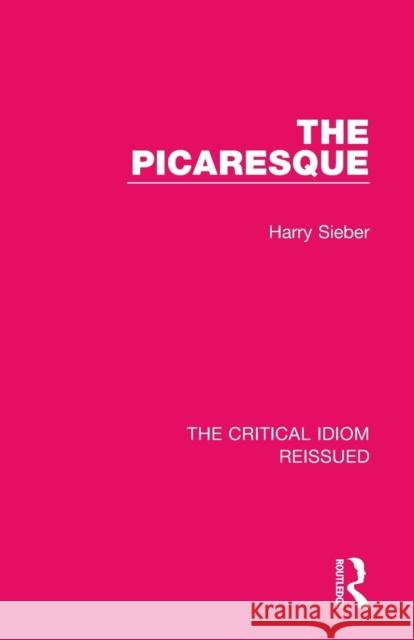 The Picaresque Harry Sieber 9781138237452 Routledge