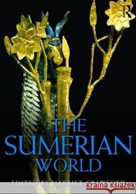 The Sumerian World Harriet Crawford 9781138238633