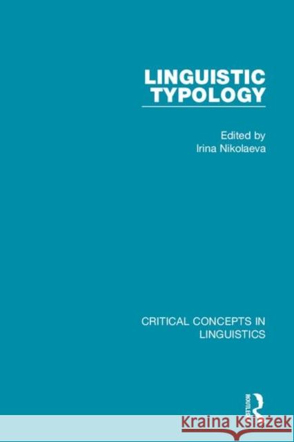 Linguistic Typology Irina Nikolaeva 9781138241831 Routledge