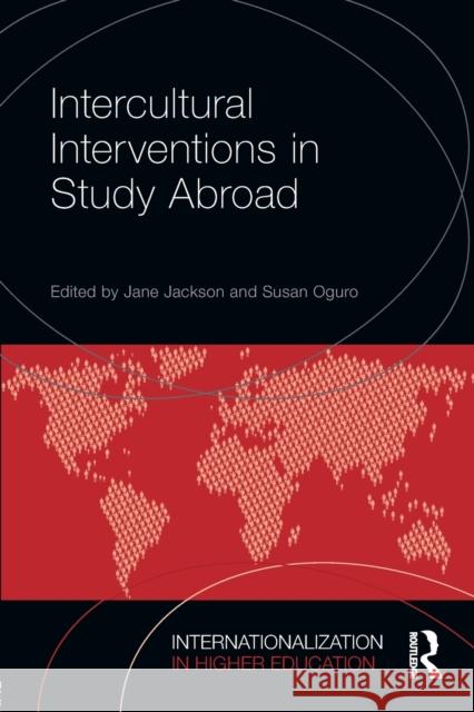 Intercultural Interventions in Study Abroad Jane Jackson Susan Oguro 9781138244870 Routledge