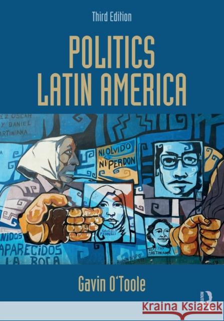 Politics Latin America Gavin O'Toole 9781138245020 Routledge