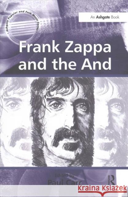 Frank Zappa and the and Paul Carr   9781138246300 Routledge
