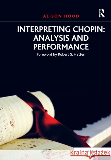 Interpreting Chopin: Analysis and Performance Alison Hood   9781138247871 Routledge