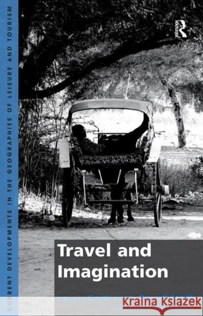 Travel and Imagination Garth Lean Russell Staiff  9781138248533 Routledge