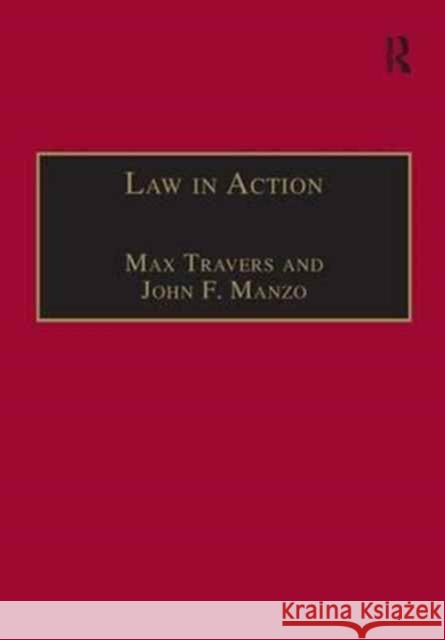 Law in Action: Ethnomethodological and Conversation Analytic Approaches to Law Dr. Max Travers Professor John F. Manzo  9781138250161