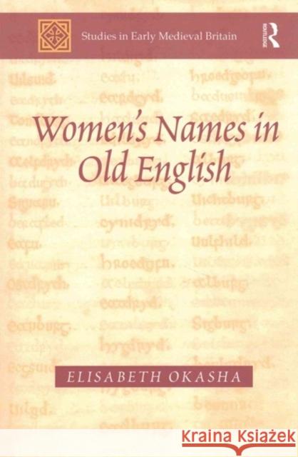 Women's Names in Old English Elisabeth Okasha 9781138251984 Routledge