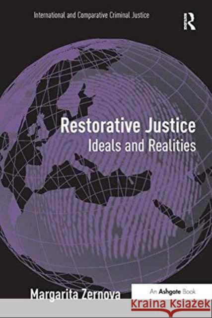 Restorative Justice: Ideals and Realities Theo Gavrielides   9781138253087 Routledge