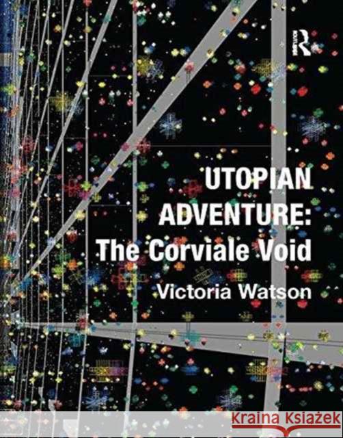 Utopian Adventure: The Corviale Void Victoria Watson   9781138254503