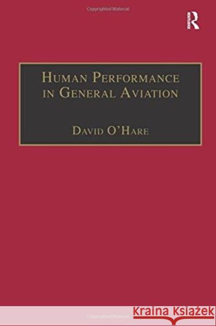 Human Performance in General Aviation David O'Hare 9781138256088 Routledge