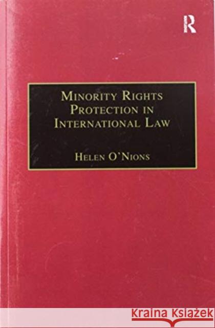 Minority Rights Protection in International Law: The Roma of Europe Helen O'Nions 9781138256620 Routledge