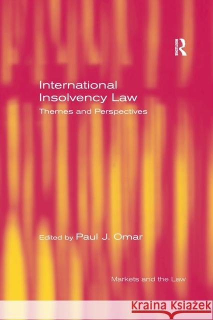 International Insolvency Law: Themes and Perspectives Paul Omar 9781138258358 Routledge