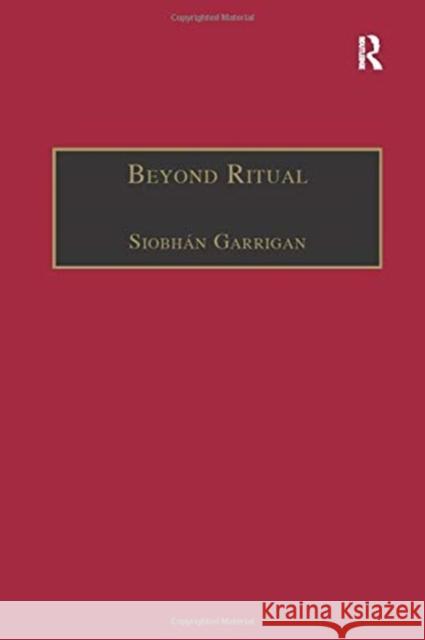 Beyond Ritual: Sacramental Theology After Habermas Siobhan Garrigan 9781138258662 Routledge