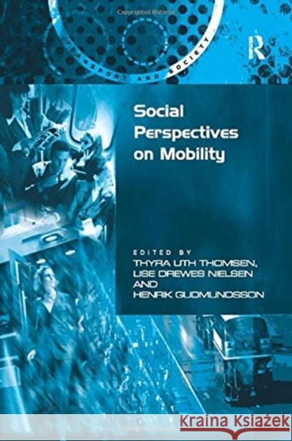 Social Perspectives on Mobility  9781138259140 Taylor and Francis