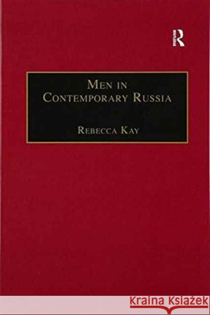 Men in Contemporary Russia: The Fallen Heroes of Post-Soviet Change?  9781138259157 Routledge