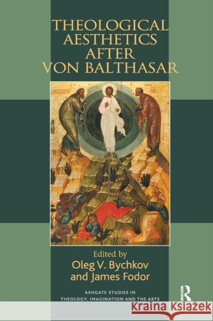 Theological Aesthetics after von Balthasar Hawkins, Stan 9781138259584 Routledge