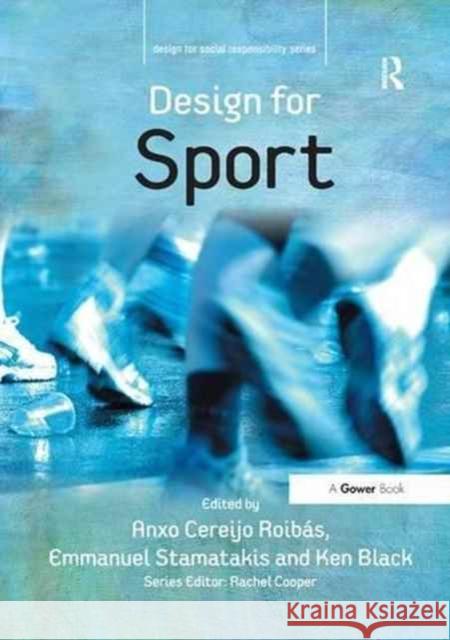 Design for Sport Anxo Cereijo Roibas Emmanuel Stamatakis 9781138263291