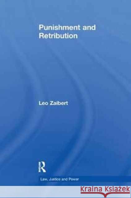 Punishment and Retribution Leo Zaibert 9781138264069 Taylor & Francis Ltd