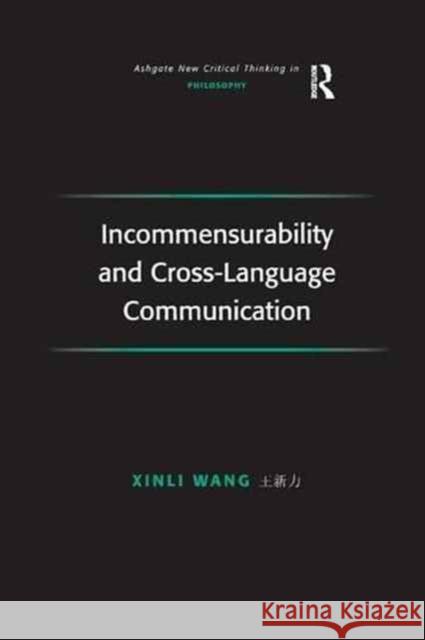 Incommensurability and Cross-Language Communication Xinli Wang 9781138264144