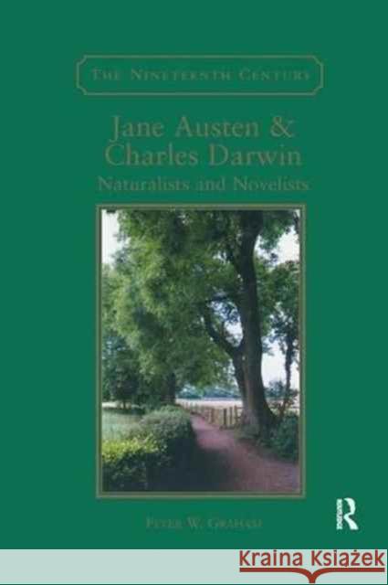 Jane Austen & Charles Darwin: Naturalists and Novelists Peter W. Graham 9781138265356