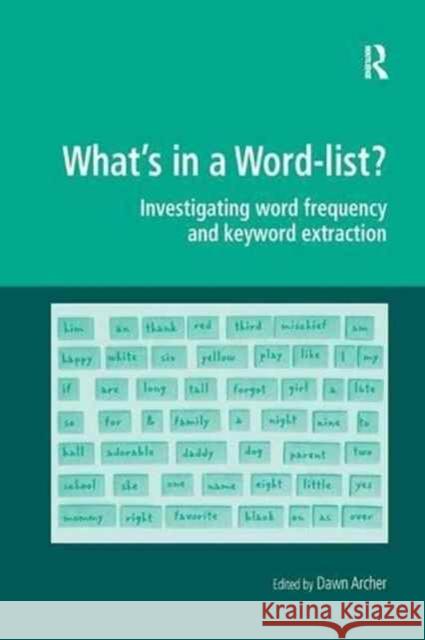 What's in a Word-List?: Investigating Word Frequency and Keyword Extraction Dawn Archer 9781138266254