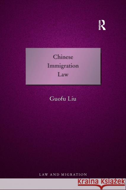 Chinese Immigration Law Guofu Liu 9781138268388 Routledge