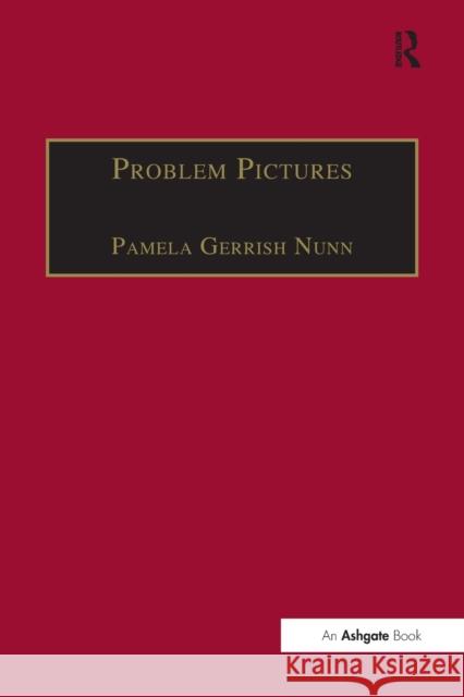 Problem Pictures: Women and Men in Victorian Painting Pamela Gerrish Nunn 9781138269019 Routledge