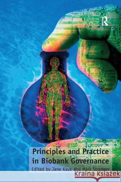 Principles and Practice in Biobank Governance Mark Stranger Jane Kaye 9781138276932 Routledge