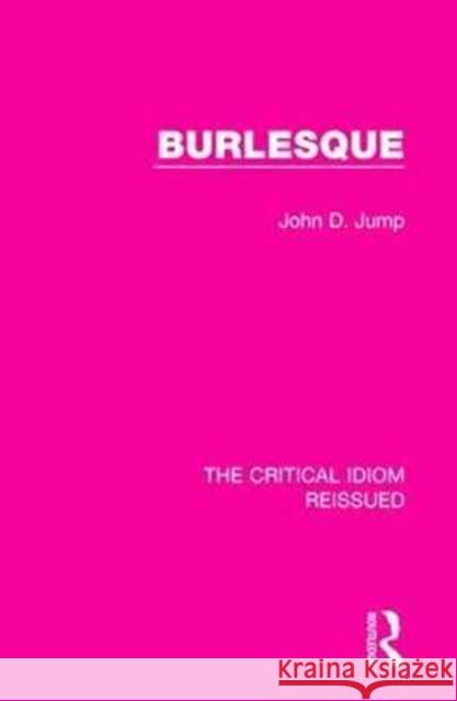 Burlesque John D. Jump 9781138283220 Taylor and Francis