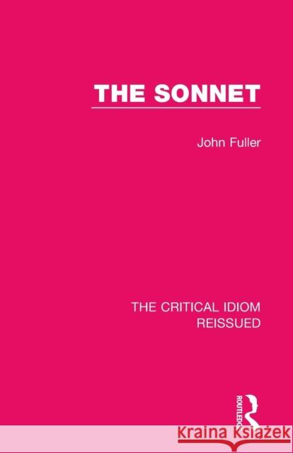 The Sonnet John Fuller 9781138283268 Taylor and Francis