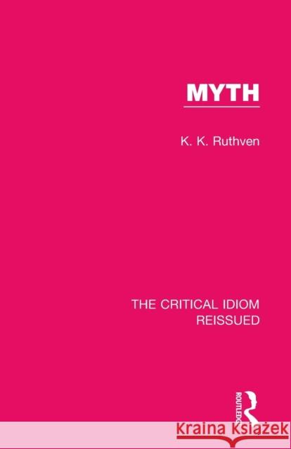 Myth K. K. Ruthven 9781138283923