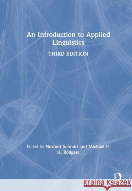 An Introduction to Applied Linguistics Norbert Schmitt Michael Rodgers 9781138290129