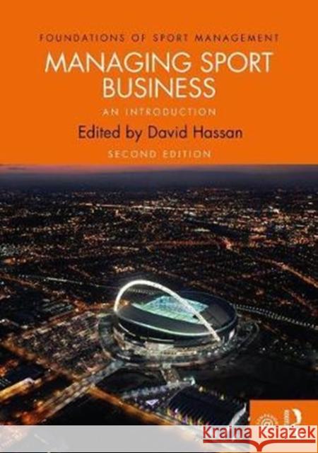 Managing Sport Business: An Introduction David Hassan 9781138291386