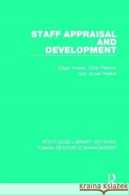 Staff Appraisal and Development Edgar Anstey Clive Fletcher James Walker 9781138293717 Routledge