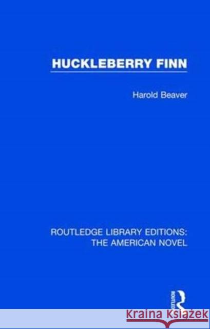 Huckleberry Finn Harold Beaver 9781138296022 Routledge