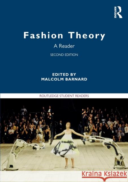 Fashion Theory: A Reader Barnard, Malcolm 9781138296947 Taylor & Francis Ltd
