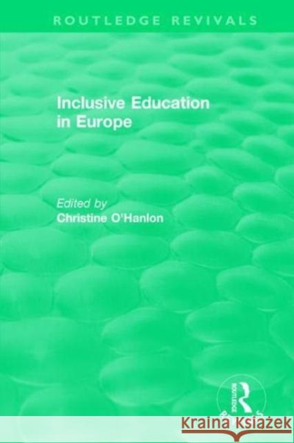 Inclusive Education in Europe Christine O'Hanlon 9781138304062 Routledge